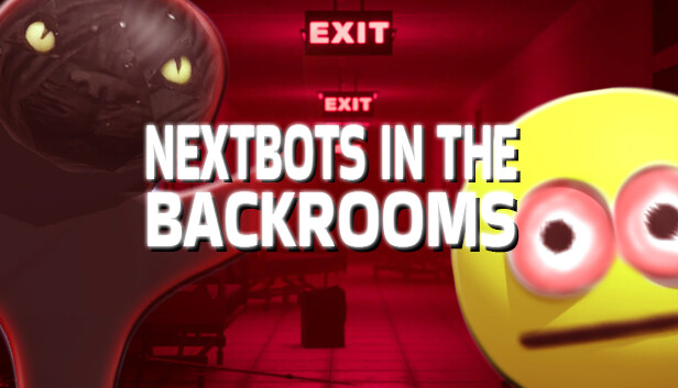 Nextbots In The Backrooms on Steam