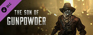 Hunt: Showdown 1896 - The Son of Gunpowder