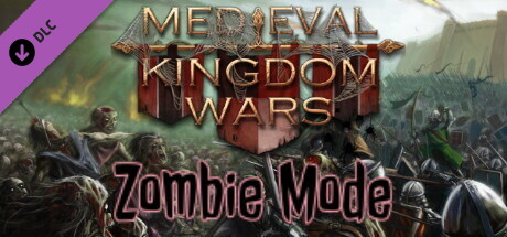 Medieval Kingdom Wars - Zombie Mode