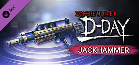Zombie Hunter: D-Day - SS급 무기 JACKHAMMER