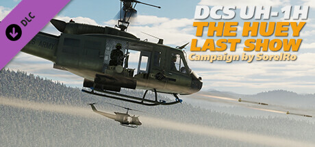 DCS: UH-1H The Huey Last Show Campaign by SorelRo
