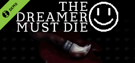 The Dreamer Must Die Demo
