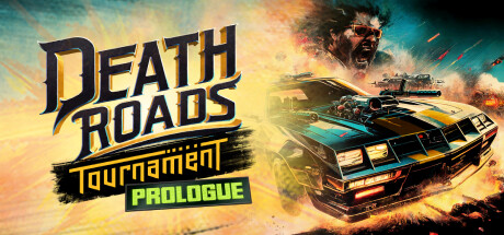 Death Roads: Tournament Prologue header image