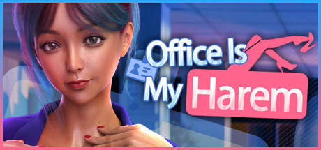 Office Is My Harem🔞