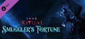 Sker Ritual - Smuggler's Fortune