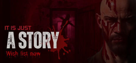 It is Just A Story - horror game