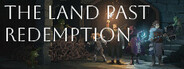 The Land Past Redemption Playtest