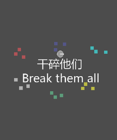 Break them all