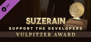 Suzerain: Support the Developers & Vulpitzer Award