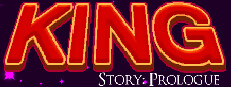 King Story: Prologue