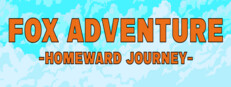 FOX ADVENTURE ~HOMEWARD JOURNEY~