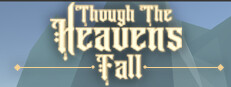 Though the Heavens Fall 게임 이미지
