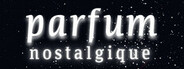 Parfum Nostalgique Act 1