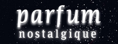 Parfum Nostalgique: Full Bloom Edition