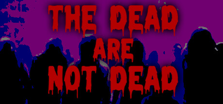The Dead are Not Dead Cover Image