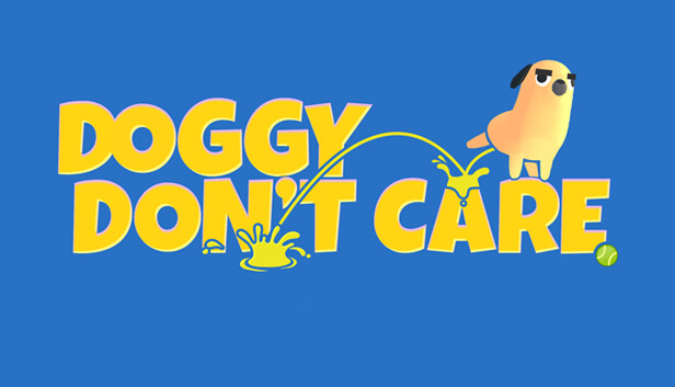 Capsule image of "Doggy Don't Care" which used RoboStreamer for Steam Broadcasting