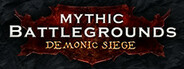 Mythic Battlegrounds: Demonic Siege