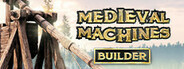 Medieval Machines Builder Playtest