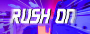 Rush On