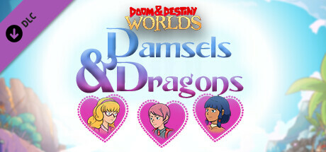 Doom & Destiny Worlds - Damsels & Dragons