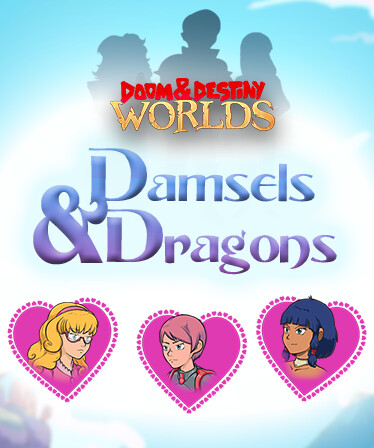 Doom & Destiny Worlds - Damsels & Dragons