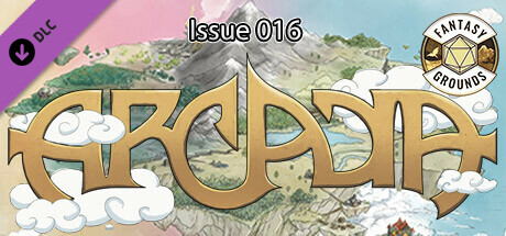 Fantasy Grounds - Arcadia Issue 016