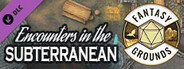 Fantasy Grounds - Encounters in the Subterranean I