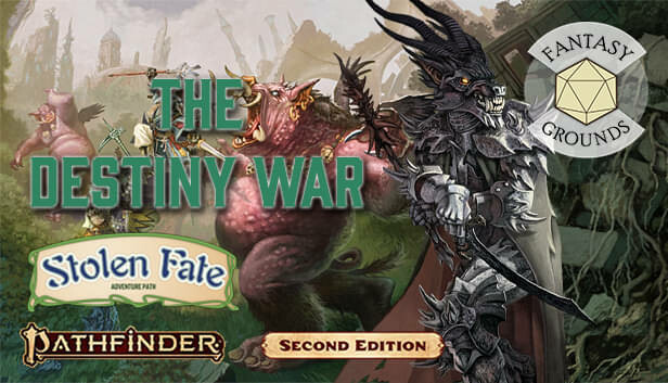 Pathfinder 2 RPG - Stolen Fate AP 2: The Destiny War for Fantasy Grounds