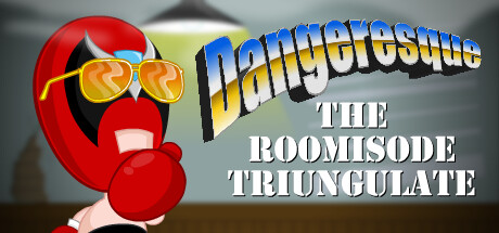 Dangeresque: The Roomisode Triungulate header image