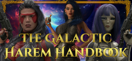 The Galactic Harem Handbook: Chapter 1 - NSFW Sci-Fi Porn