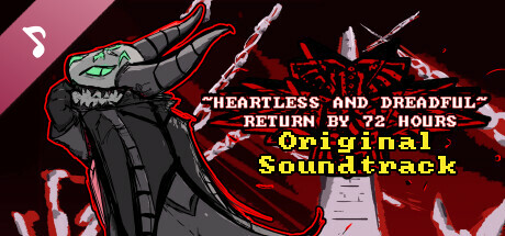 Heartless & Dreadful : Return By 72 Hours Soundtrack banner image