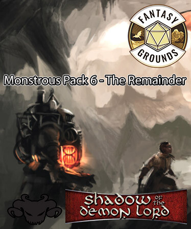 Fantasy Grounds - Shadow of the Demon Lord Monstrous Pack 6 - The Remainder