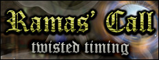 Ramas' Call: Twisted timing