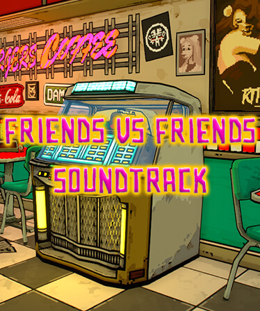Friends vs Friends Soundtrack