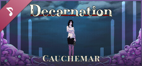 Decarnation Soundtrack - Cauchemar