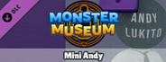 Monster Museum - Mini Andy