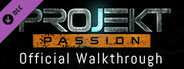 Projekt Passion — Season 1 Walkthrough