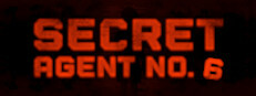 Secret Agent No. 6