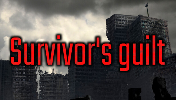 Survivor's guilt on Steam