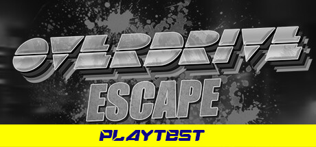 Overdrive Escape Playtest banner