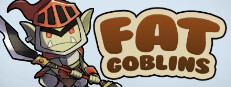 Fat Goblins
