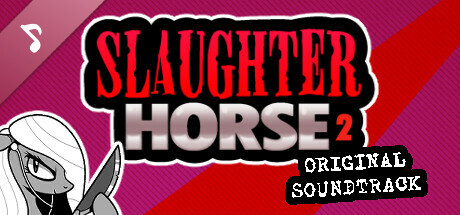 Slaughter Horse 2 OST banner image