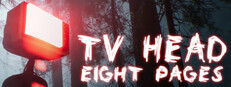 TV Head: Eight Pages