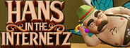 Hans in the Internetz Playtest