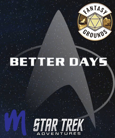 Fantasy Grounds - Star Trek Adventures: Better Days