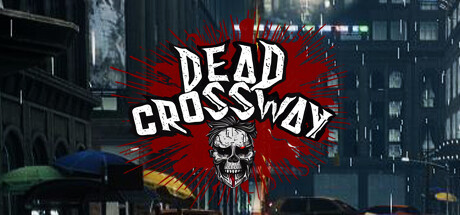 Dead Crossway Zompell Survival Zombie Cover Image