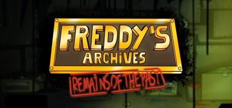 Freddy's Archives: Remains Of The Past Cover Image