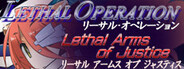 Lethal Operation Episode 3 Lethal Arms of Justice