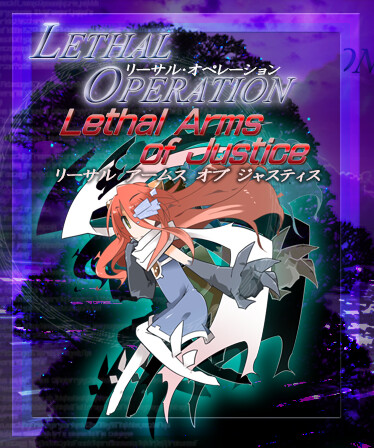 Lethal Operation Episode 3 Lethal Arms of Justice