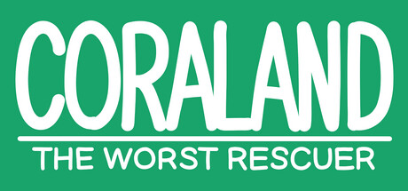 Coraland: the worst rescuer Cover Image